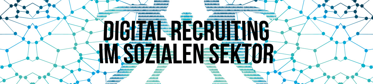 Digital Recruiting im Sozialen Sektor